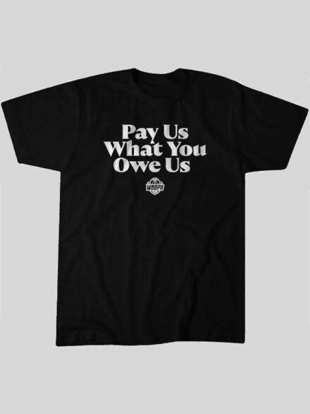 WNBA All Stars Pay Us What You Owe Us T shirt Black