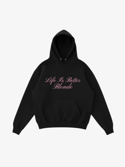 Life Is Better Blonde Hoodie Black