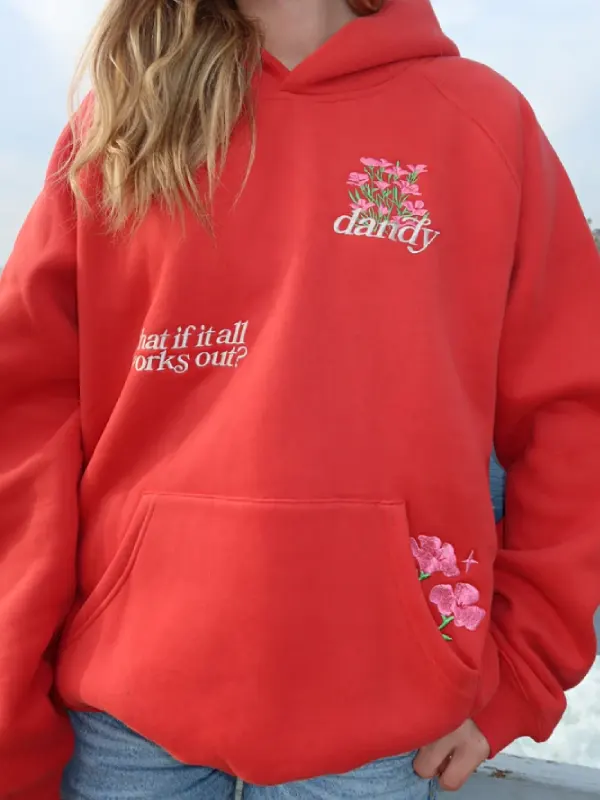 Dandy What If It All Works Out Hoodie